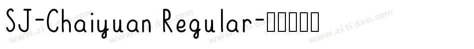 SJ-Chaiyuan Regular字体转换